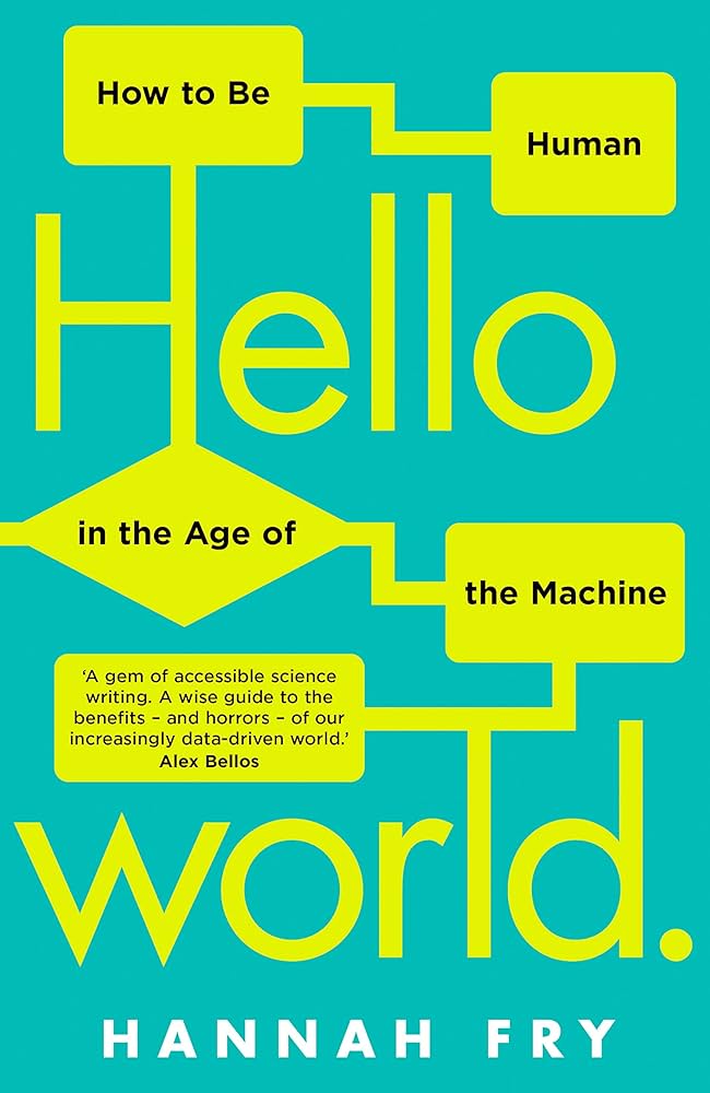 Cover of Hello World: How to be human in the age of the machine
