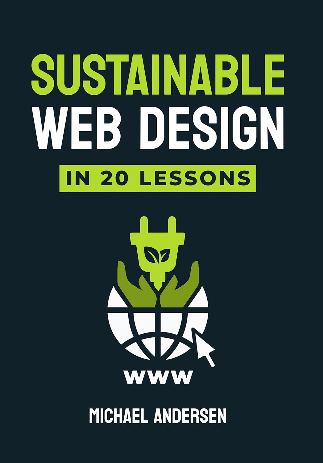 Cover of Sustainable Web Design In 20 Lessons