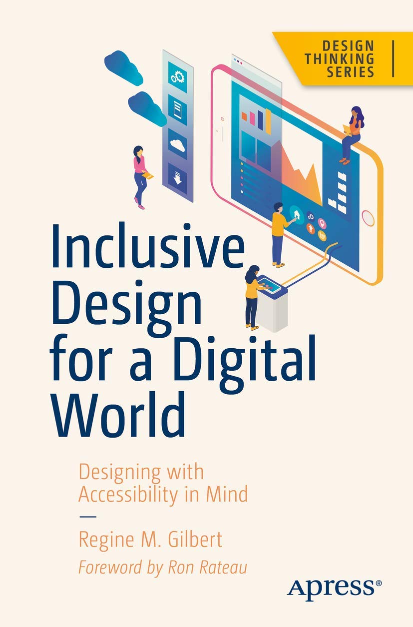 Cover of Inclusive Design for a Digital World: Designing with Accessibility in Mind